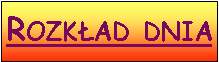 Pole tekstowe: Rozkład dnia